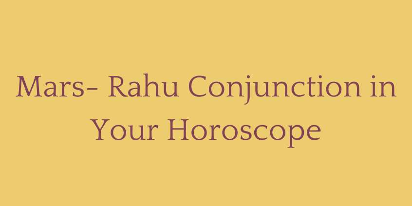 Mars Rahu Conjunction